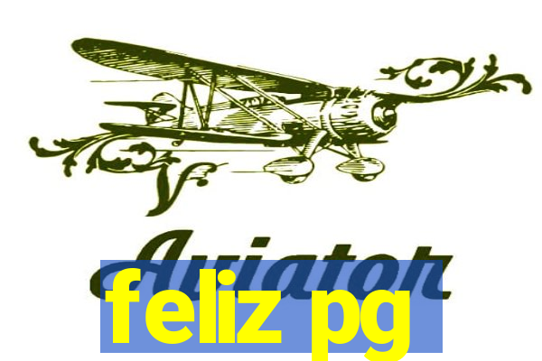 feliz pg